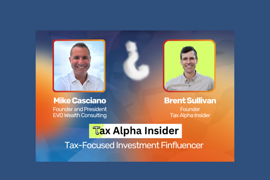 Tax Alpha Is the New Alpha: Brent Sullivan Shares Investment Trends